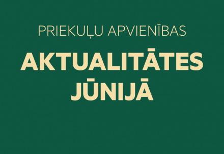 Jūnija aktualitātes Priekuļu apvienībā