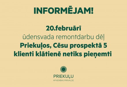 20.februārī Priekuļos, Cēsu prospektā 5 klientus klātienē nepieņems